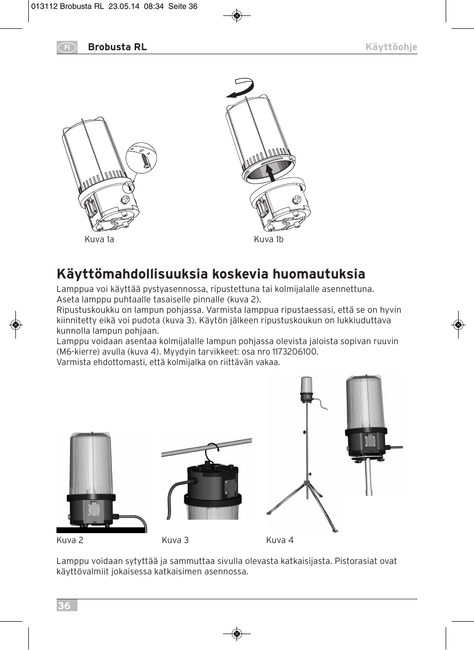 Käyttömahdollisuuksia koskevia huomautuksia | Brennenstuhl Brobusta All-round Lamp RL E27 IP54 5m H07RN-F 3G1,5 max.60W User Manual | Page 36 / 64