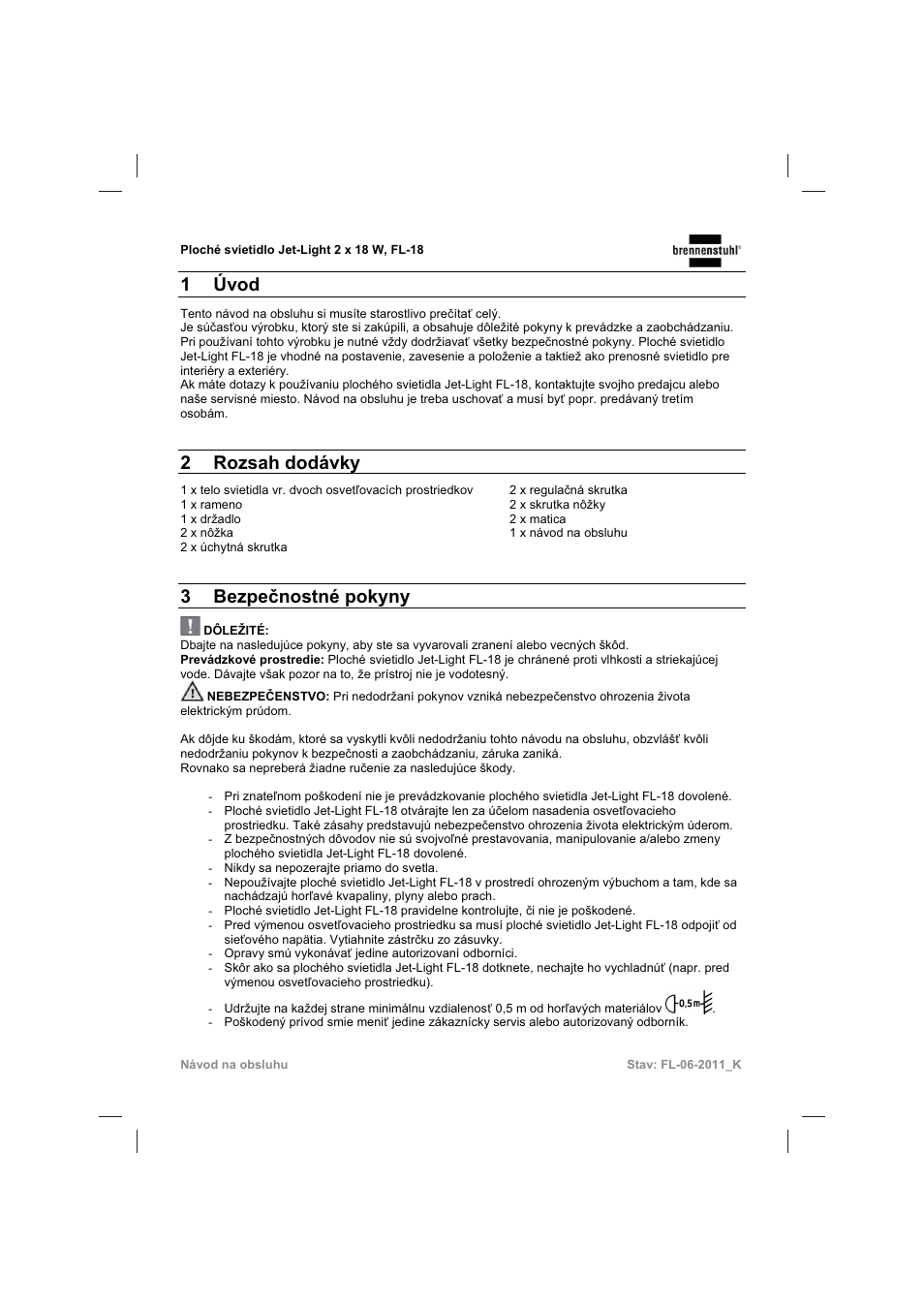 1 úvod, 2 rozsah dodávky, 3 bezpeþnostné pokyny | Brennenstuhl Flat Light Jet-Light 36Watt IP44 5m H07RN-F 2x1,0 2x18W 2x1200lm Energy efficiency class B User Manual | Page 59 / 64