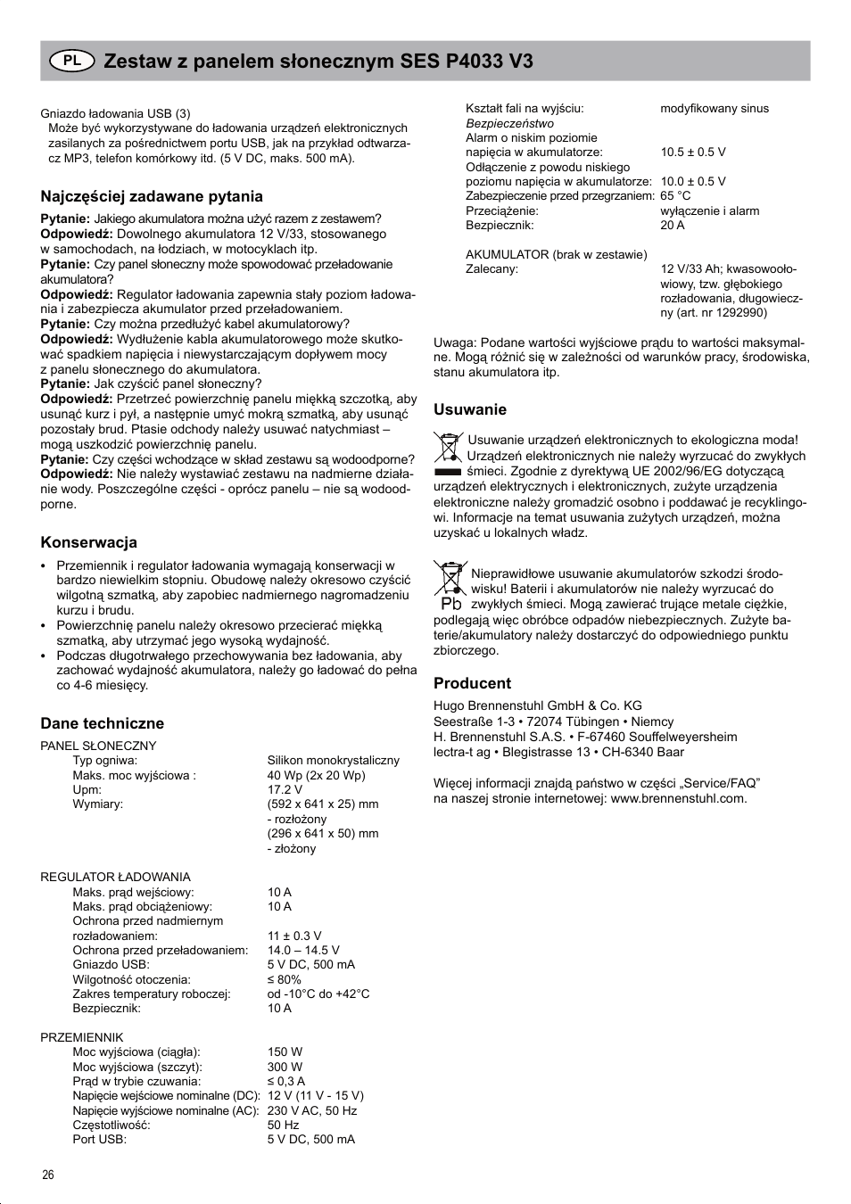 Najczęściej zadawane pytania, Konserwacja, Dane techniczne | Usuwanie, Producent | Brennenstuhl Solar Energy Set SES P4033 Solar celltype Mono-crystalline 2x20Wp Panel dimensions 592x 641x25mm Inverter 150W User Manual | Page 26 / 40