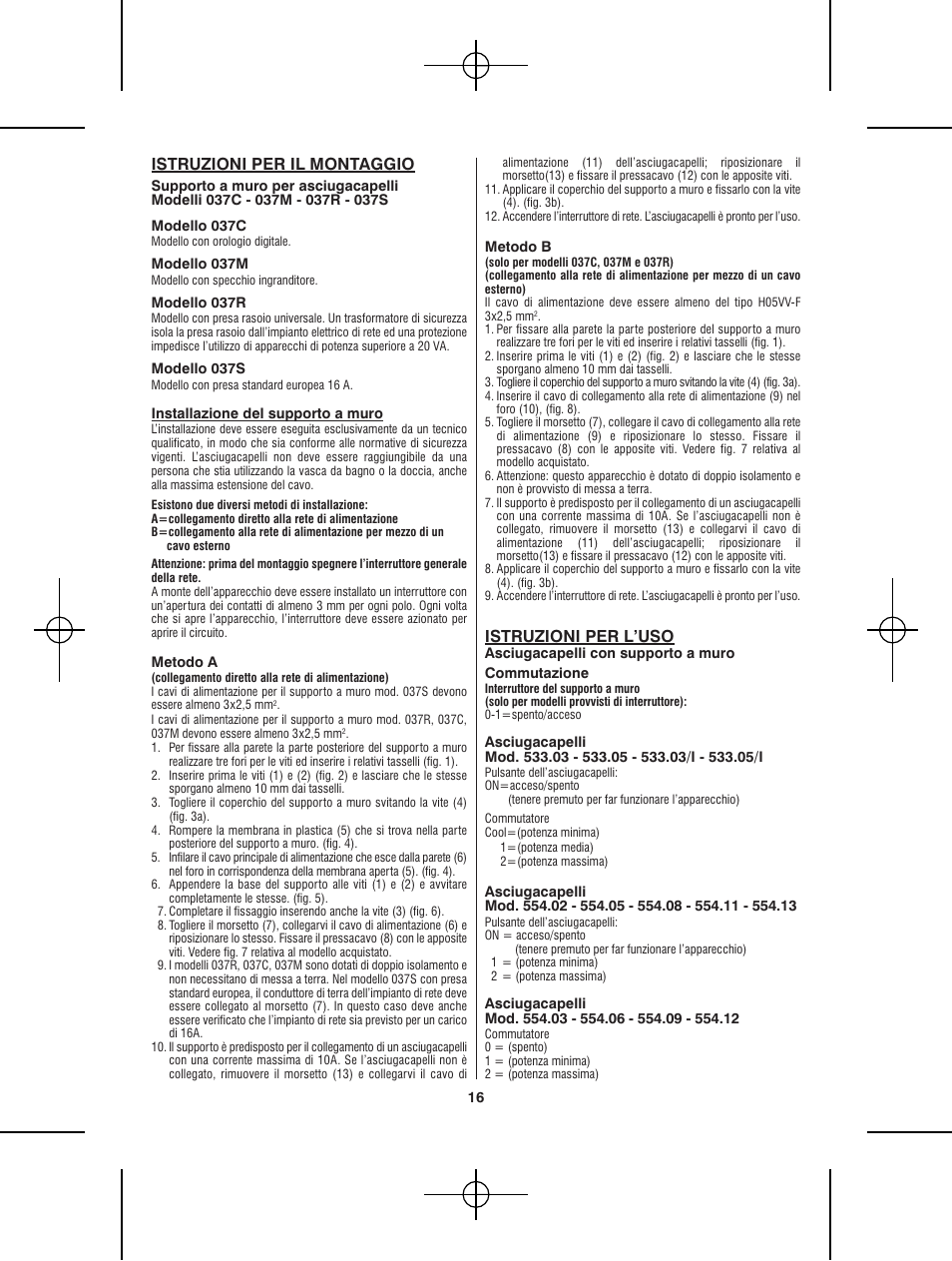 Istruzioni per l’uso, Istruzioni per il montaggio | VALERA Premium 1600 Shaver 1600 W User Manual | Page 12 / 62