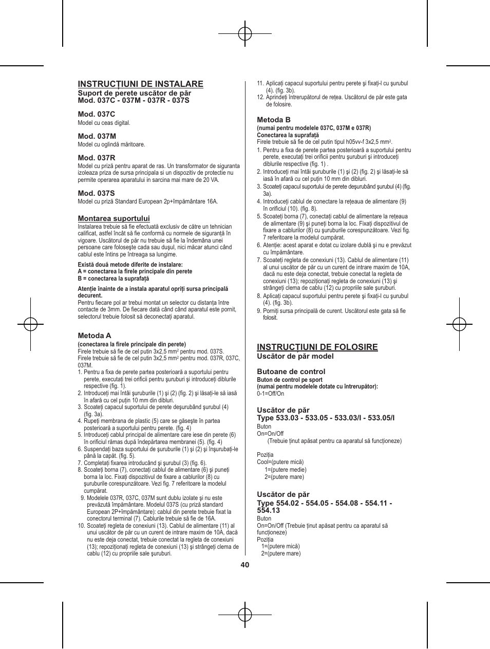 Instrucţiuni de instalare, Instrucţiuni de folosire | VALERA Premium 1600 Shaver 1600 W User Manual | Page 36 / 62