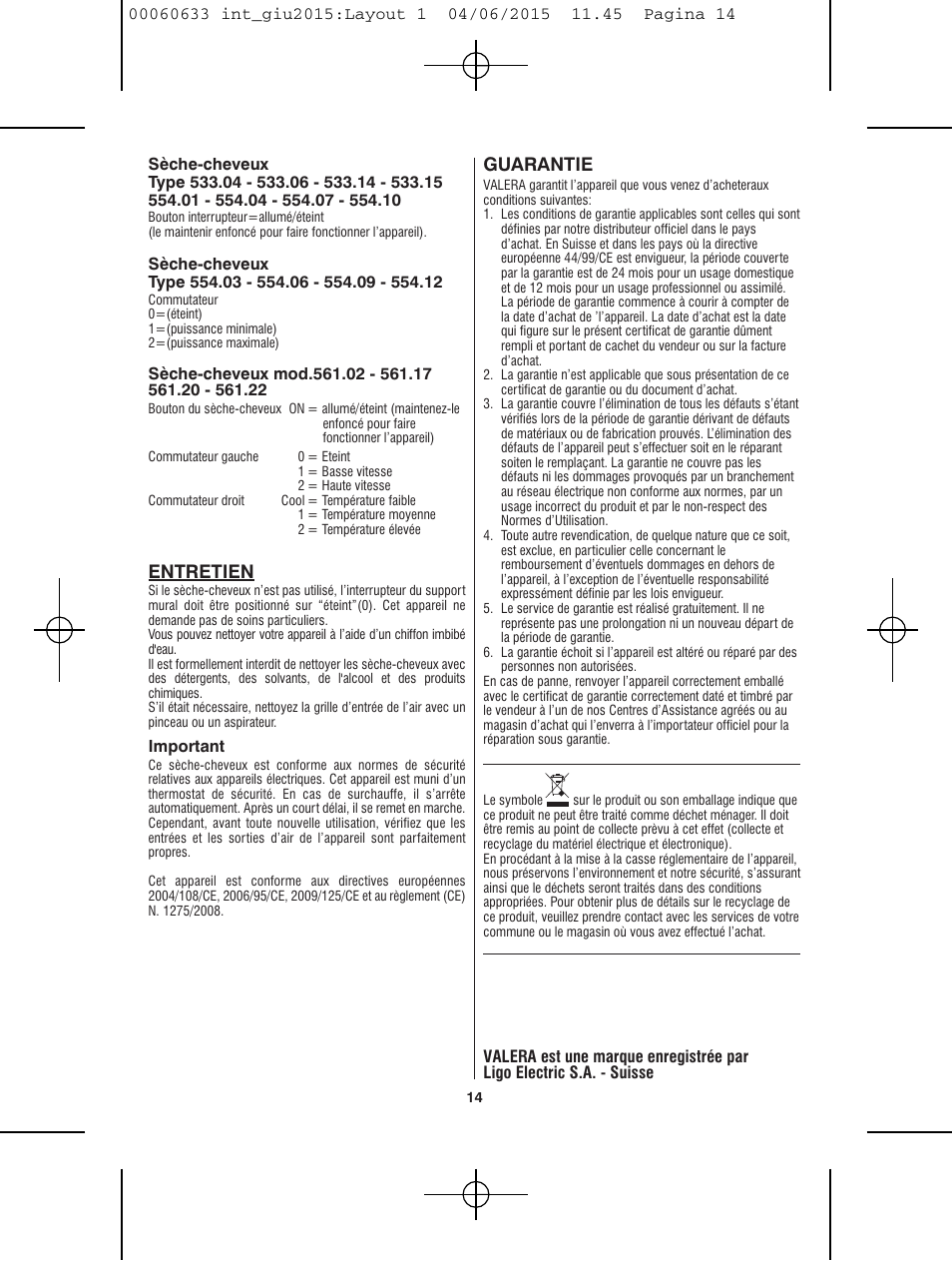 Guarantie, Entretien | VALERA Premium 1600 Compact Super 1600 W User Manual | Page 10 / 74