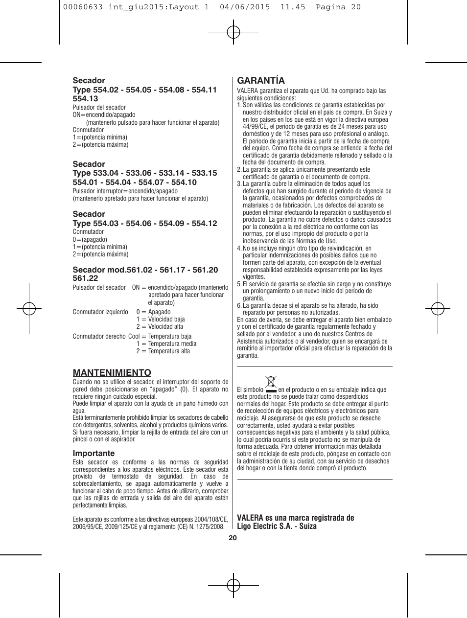 Garantía, Mantenimiento | VALERA Premium 1600 Compact Super 1600 W User Manual | Page 16 / 74
