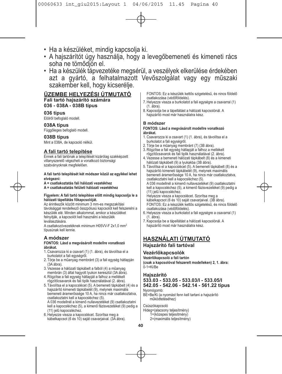 Üzembe helyezési útmutató, Használati útmutató | VALERA Premium 1600 Compact Super 1600 W User Manual | Page 36 / 74