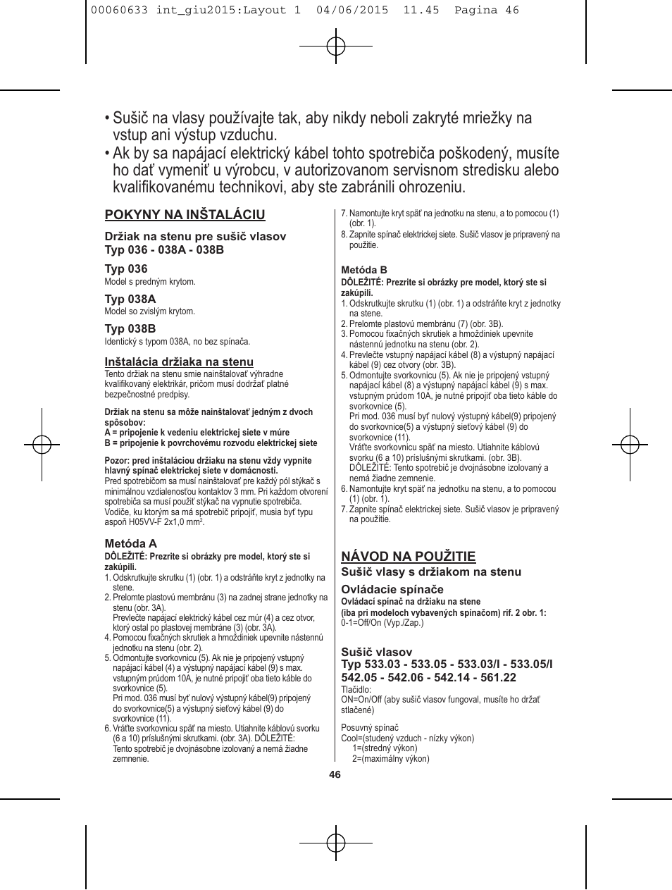Pokyny na inštaláciu, Návod na použitie | VALERA Premium 1600 Compact Super 1600 W User Manual | Page 42 / 74
