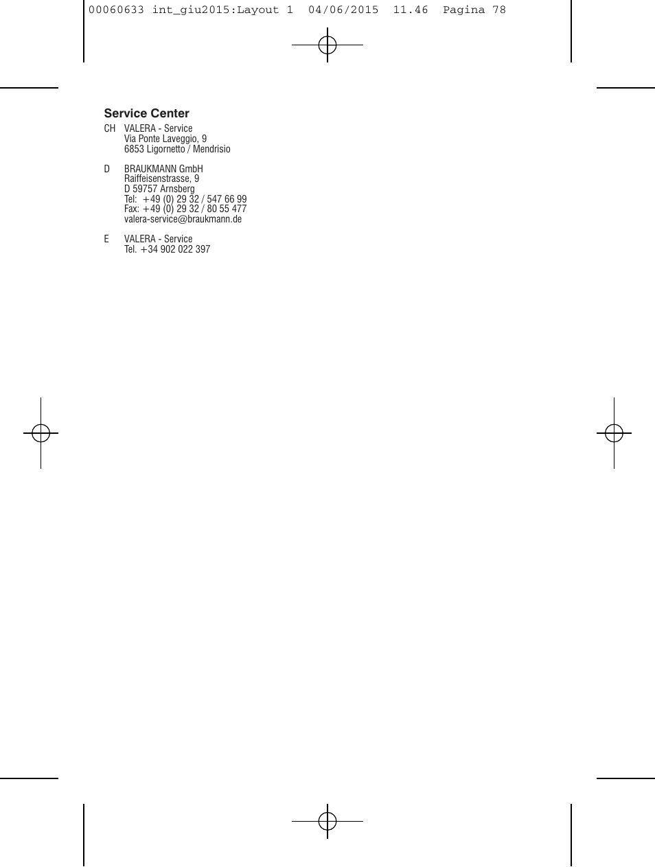 VALERA Premium 1600 Compact Super 1600 W User Manual | Page 74 / 74