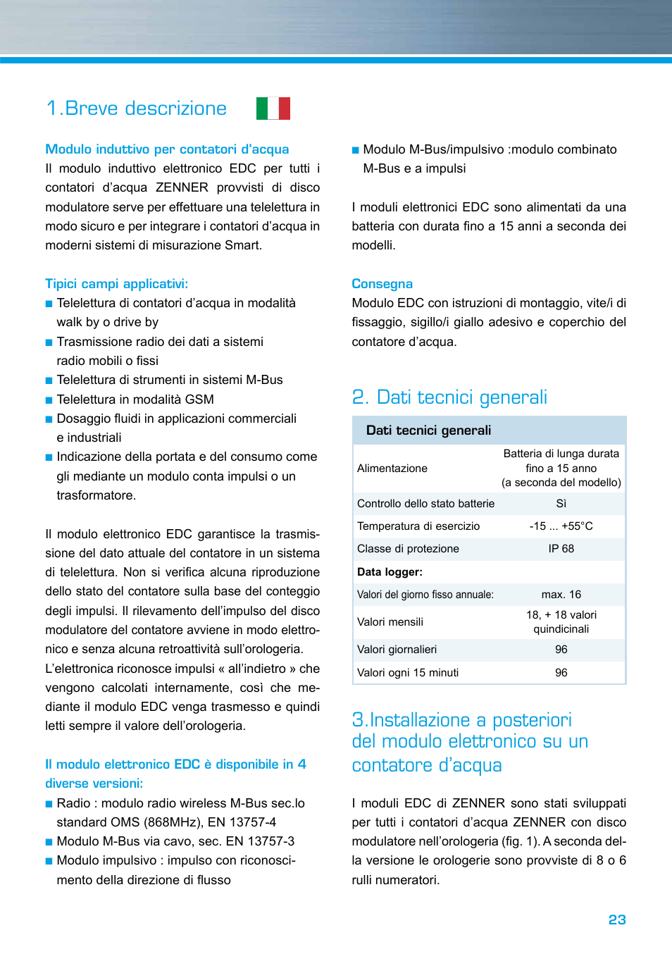 Breve descrizione | ZENNER EDC – Electronic Data Capture Modul User Manual | Page 23 / 36