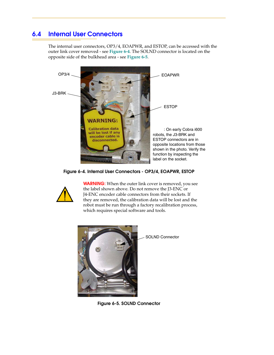 4 internal user connectors, Figure 6-4, Internal user connectors - op3/4, eoapwr, estop | Figure 6-5, Solnd connector | Adept i600 Cobra User Manual | Page 74 / 110