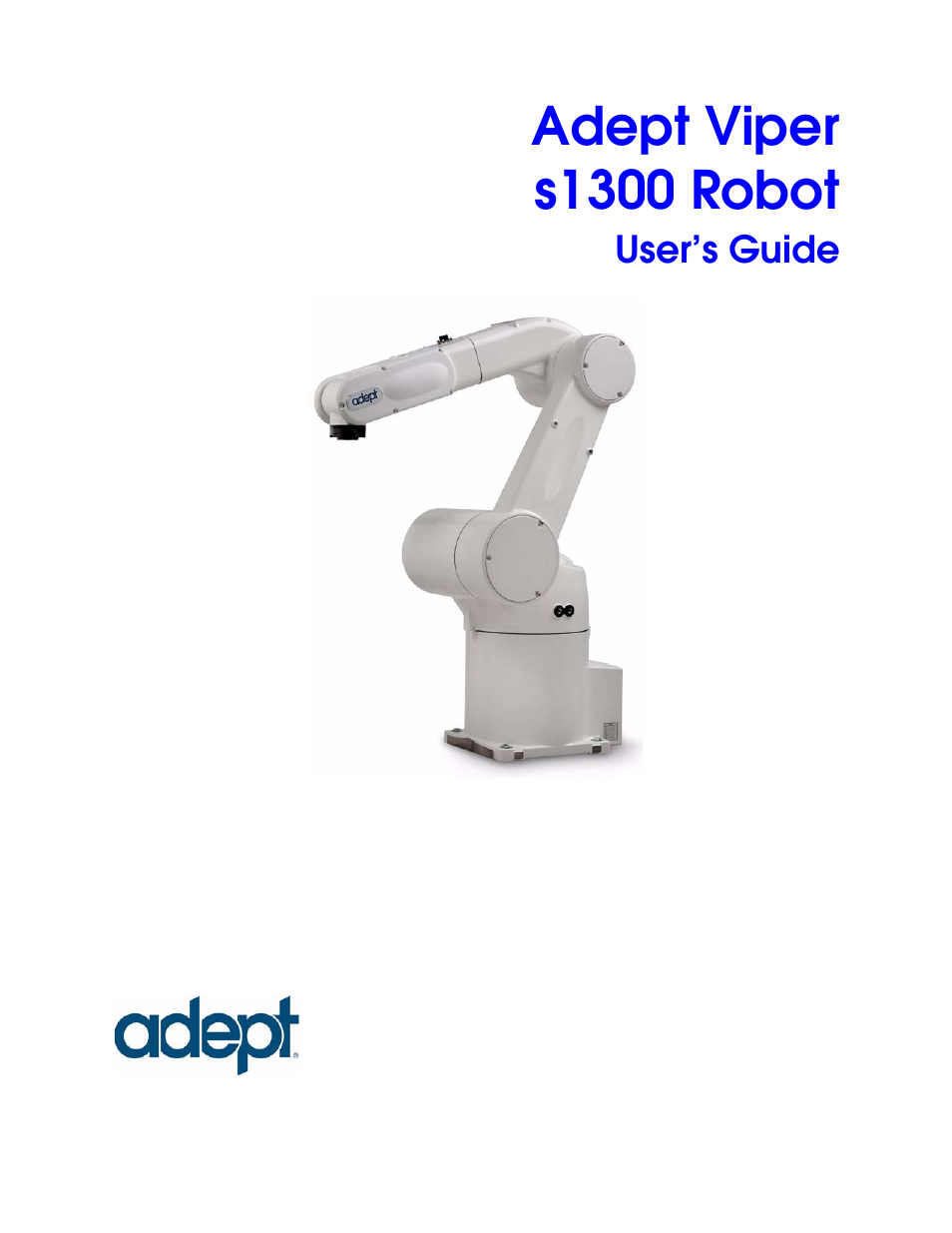 Adept viper s1300 robot user’s guide, Adept viper s1300 robot, User’s guide | Adept s1300 Viper User Manual | Page 3 / 62