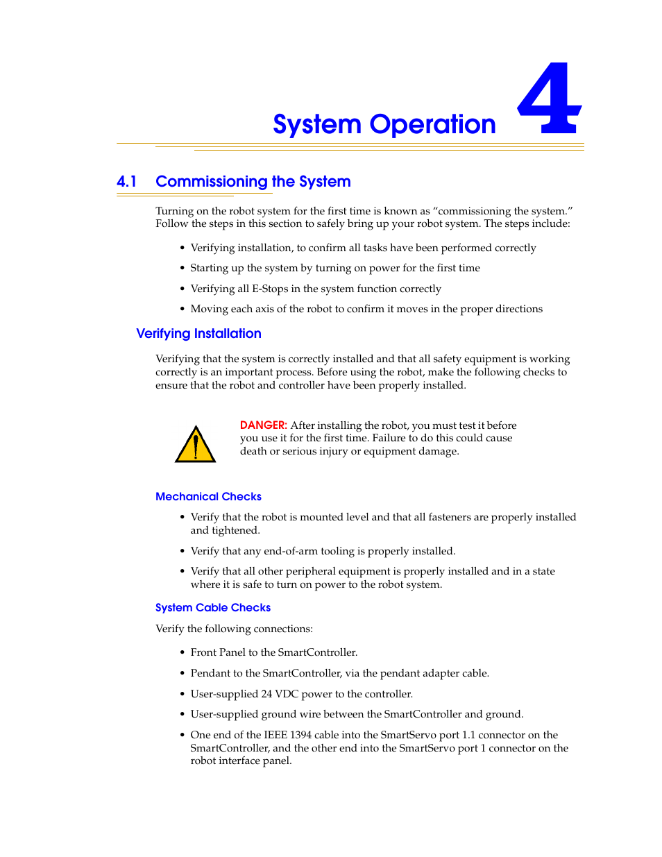 System operation, 1 commissioning the system, Verifying installation | Mechanical checks, System cable checks, Mechanical checks system cable checks | Adept s1700D Viper User Manual | Page 47 / 82