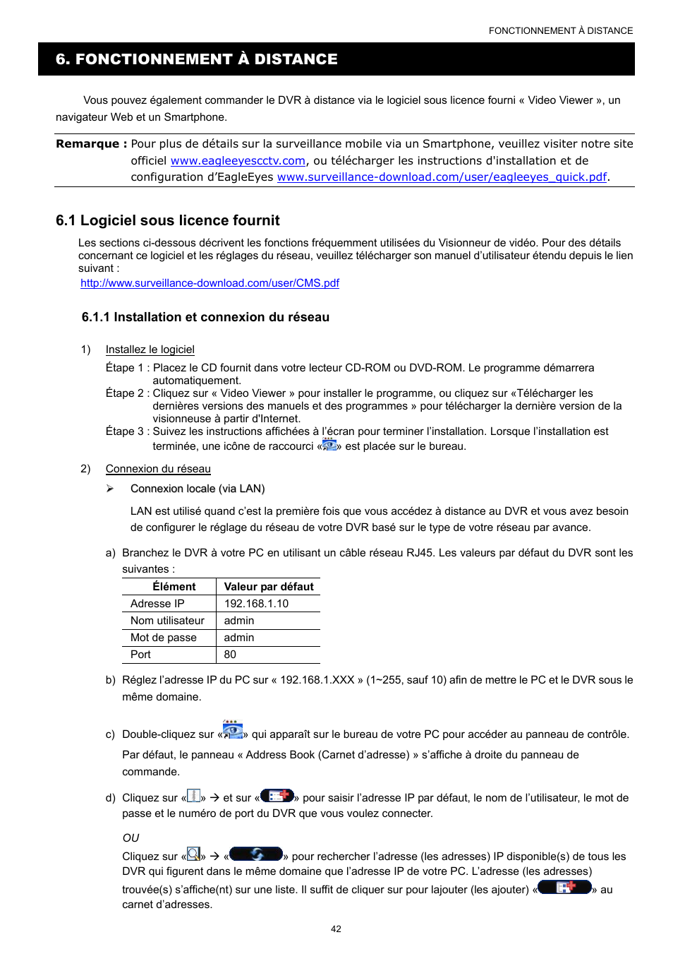 Fonctionnement à distance, 1 logiciel sous licence fournit | AGI Security SYS-16A901 User Manual User Manual | Page 130 / 459