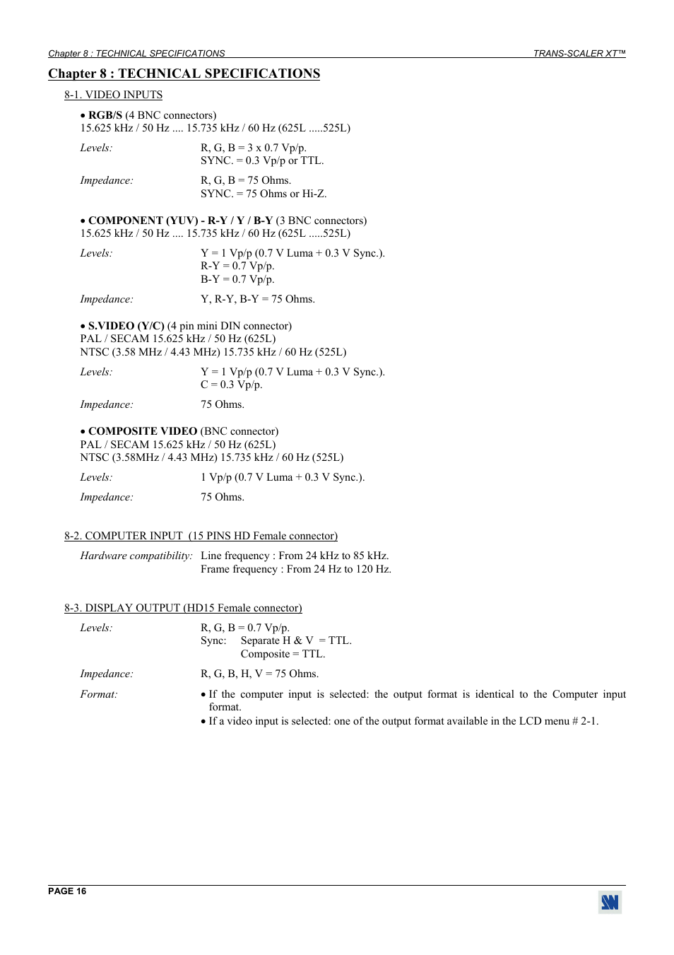 Technical specifications, Video inputs, Computer input (15 pins hd female connector) | Display output (hd15 female connector) | Analog Way Trans-Scaler XT - TSC550 User Manual | Page 16 / 26