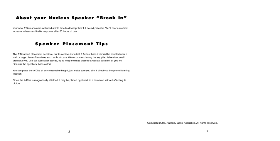 About your nucleus speaker “break in | Anthony Gallo A'Diva User Manual | Page 4 / 6