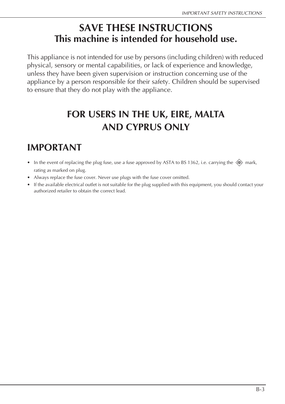 Save these instructions, This machine is intended for household use | Baby Lock Spirit (BLPY) Instruction and Reference Guide User Manual | Page 5 / 184