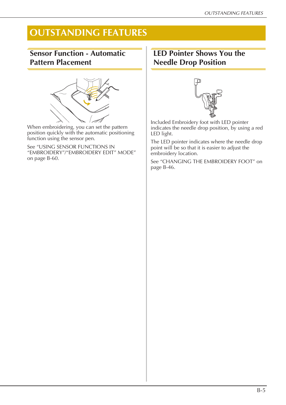 Outstanding features, Sensor function - automatic pattern placement, Led pointer shows you the needle drop position | Baby Lock Spirit (BLPY) Instruction and Reference Guide User Manual | Page 7 / 184