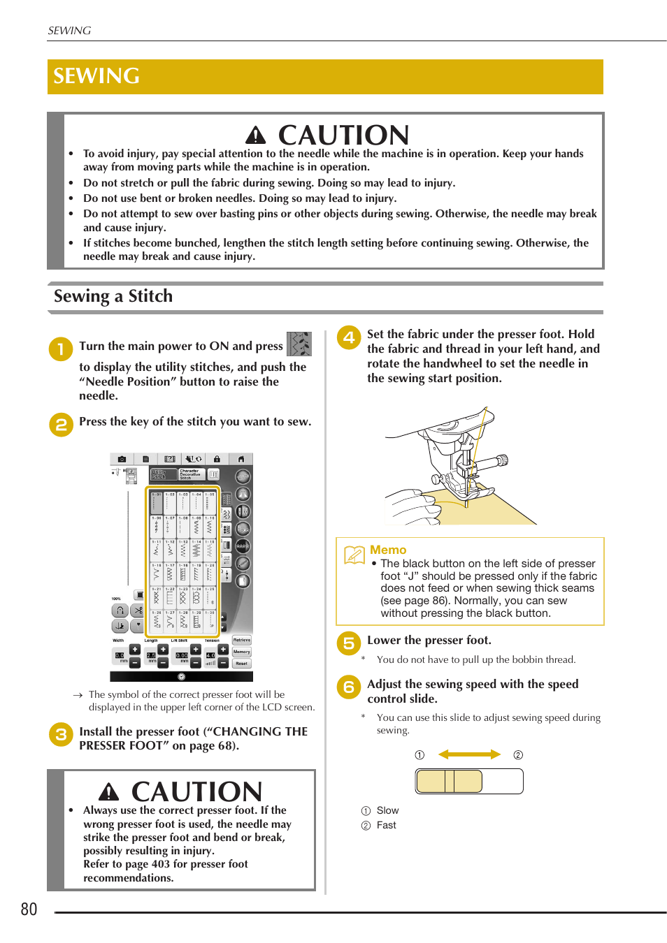 Caution, Sewing, Sewing a stitch | Baby Lock Destiny (BLDY) Instruction & Reference Guide-Part1 User Manual | Page 82 / 196