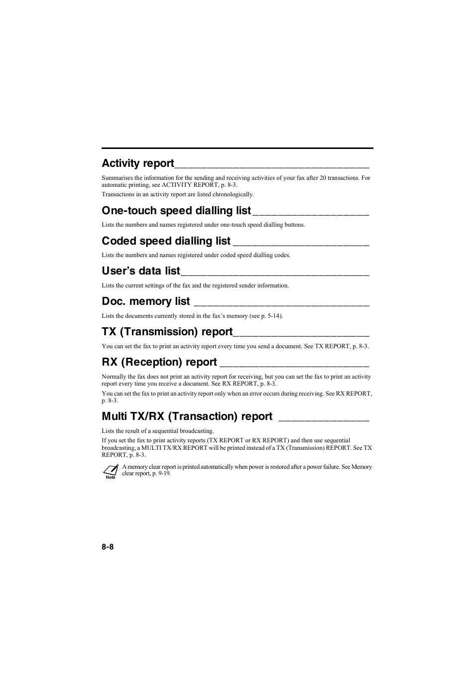Activity report, One-touch speed dialling list, Coded speed dialling list | User’s data list, Tx (transmission) report, Rx (reception) report, Multi tx/rx (transaction) report | Canon B115 User Manual | Page 44 / 118