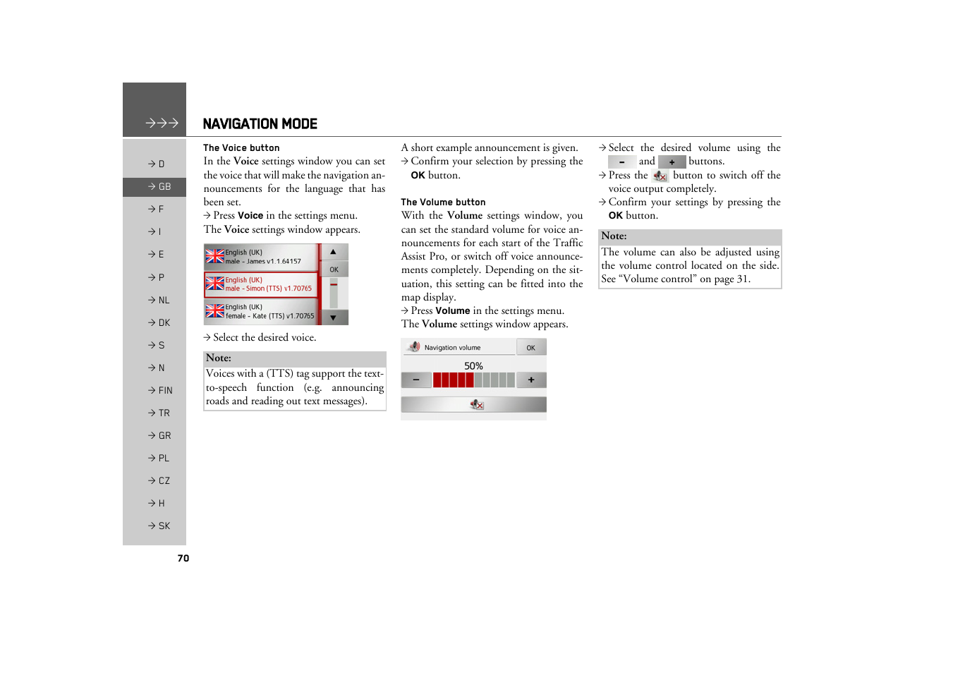The voice button, The volume button, Navigation mode | Becker TRAFFIC ASSIST PRO Z302 User Manual | Page 70 / 138