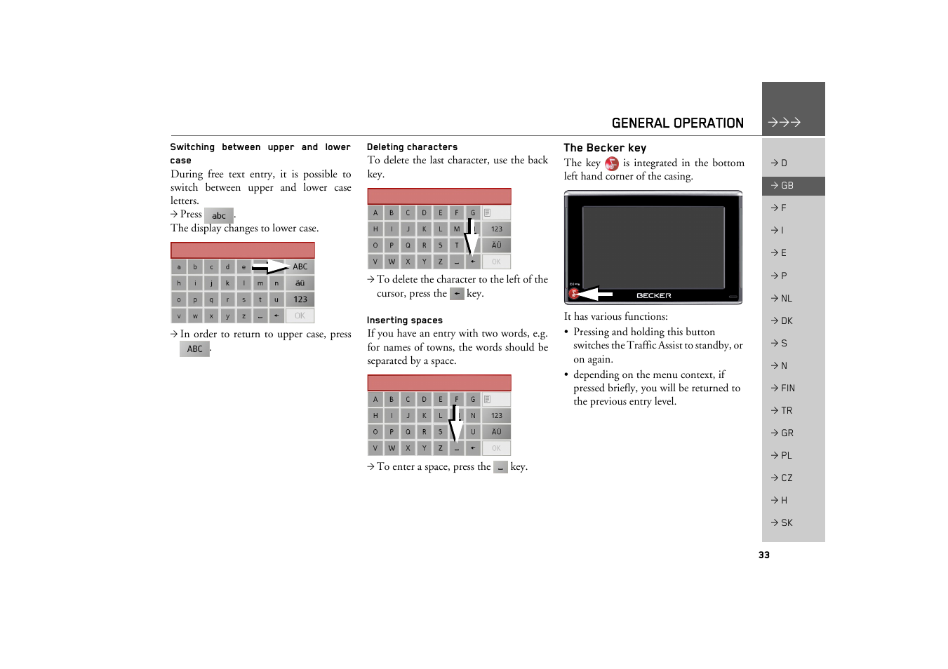 Switching between upper and lower case, Deleting characters, Inserting spaces | The becker key, Switching between upper and l ower case, General operation | Becker TRAFFIC ASSIST Z200 User Manual | Page 33 / 117