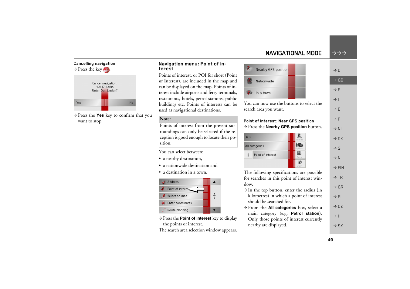 Cancelling navigation, Navigation menu: point of interest, Point of interest: near gps position | See "navigation menu: point of inter, Navigational mode | Becker TRAFFIC ASSIST Z200 User Manual | Page 49 / 117