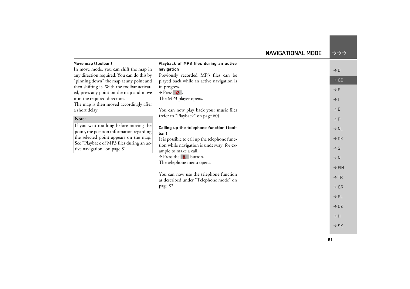 Move map (toolbar), Playback of mp3 files during an active navigation, Calling up the telephone function (toolbar) | Navigational mode | Becker TRAFFIC ASSIST Z200 User Manual | Page 81 / 117