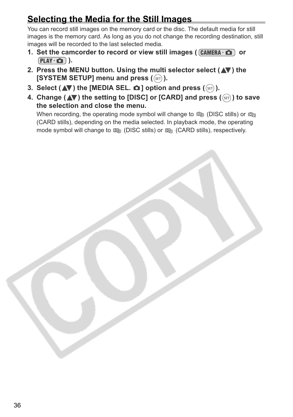 Selecting the media for the still images | Canon DC 40 User Manual | Page 36 / 144