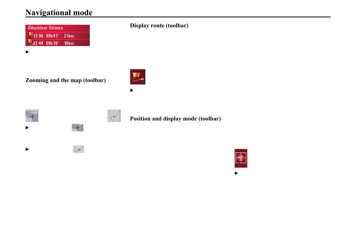 Zooming and the map (toolbar), Display route (toolbar), Position and display mode (toolbar) | Rrplqj dqg wkh pds wrroedu, Lvsod\ urxwh wrroedu, 3rvlwlrq dqg glvsod\ prgh, Wrroedu, 1dyljdwlrqdo prgh | Becker TRAFFIC ASSIST 7914 User Manual | Page 54 / 74