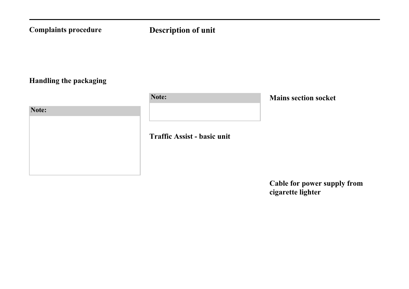 Complaints procedure, Handling the packaging, Description of unit | Traffic assist - basic unit, Mains section socket, Cable for power supply from cigarette lighter | Becker TRAFFIC ASSIST 7914 User Manual | Page 8 / 74