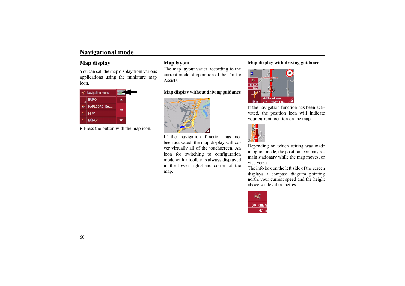 Map display, Map layout, Map display without driving guidance | Map display with driving guidance | Becker EDITION TRAFFIC ASSIST PRO 7929 TMC User Manual | Page 60 / 84