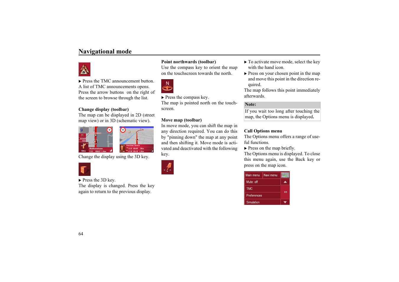 Change display (toolbar), Point northwards (toolbar), Move map (toolbar) | Call options menu, Navigational mode | Becker EDITION TRAFFIC ASSIST PRO 7929 TMC User Manual | Page 64 / 84