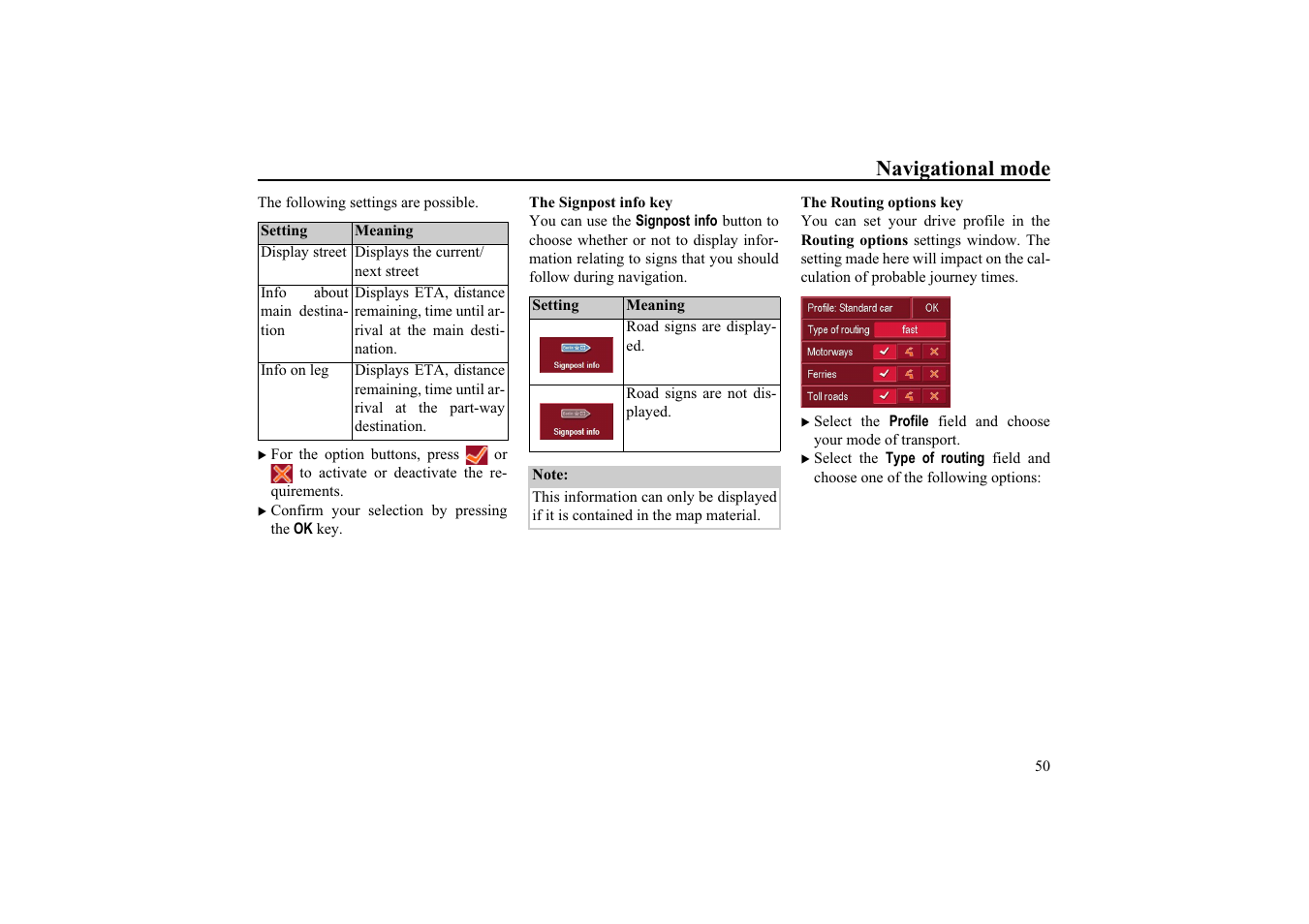 The signpost info key, The routing options key, Navigational mode | Becker TRAFFIC ASSIST HIGHSPEED 7934 User Manual | Page 51 / 85