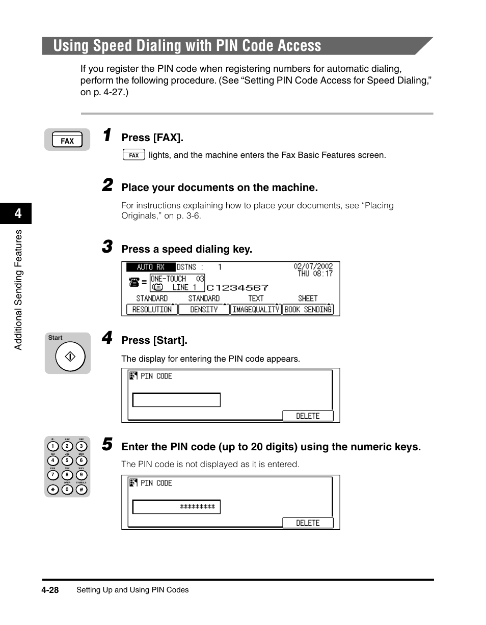 Using speed dialing with pin code access, Using speed dialing with pin code access -28, Press [fax | Place your documents on the machine, Press a speed dialing key, Press [start | Canon IMAGERUNNER 2010F User Manual | Page 151 / 382