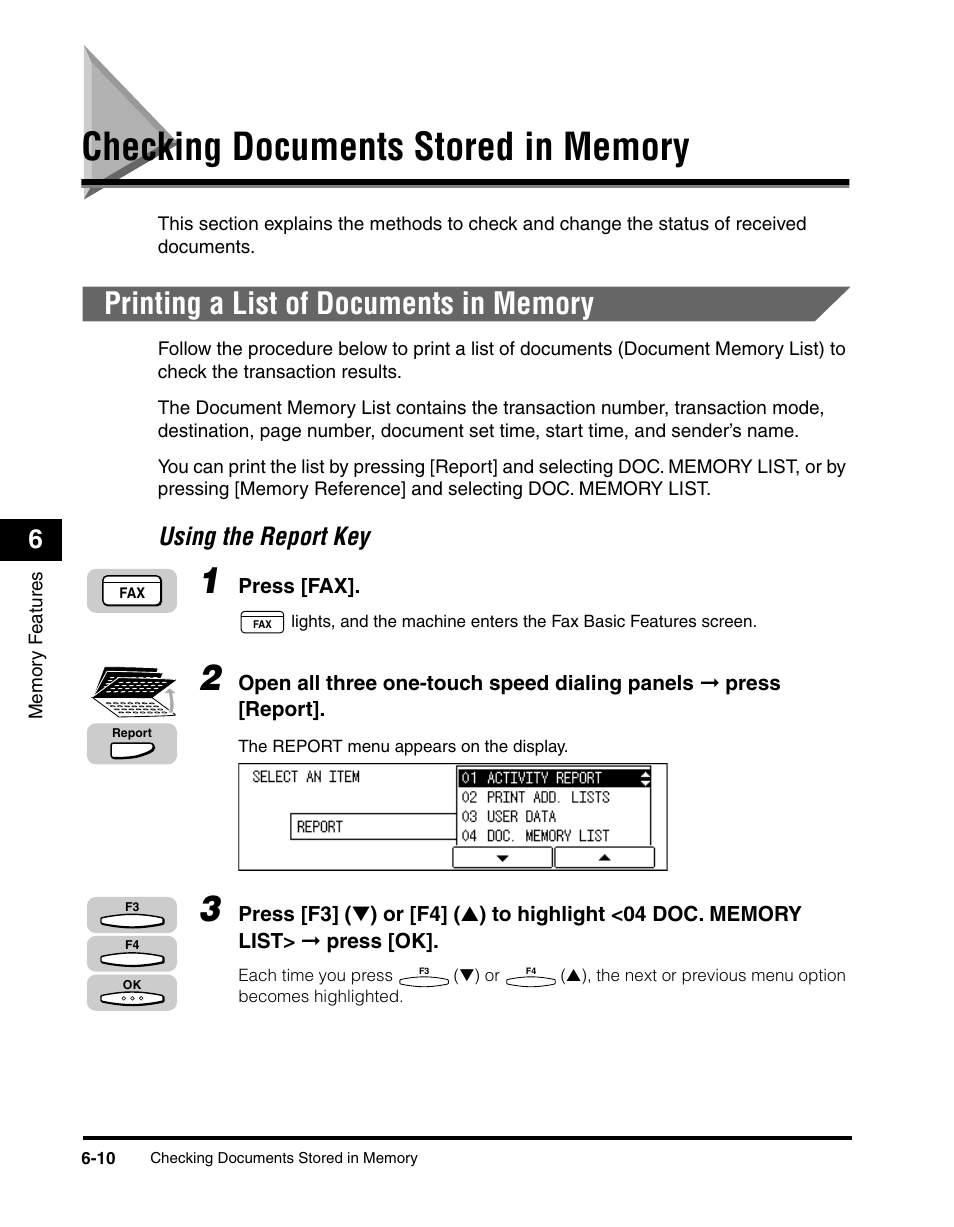 Checking documents stored in memory, Printing a list of documents in memory, Checking documents stored in memory -10 | Printing a list of documents in memory -10, Using the report key -10, King documents stored in memory,” on p. 6-10.), Using the report key | Canon IMAGERUNNER 2010F User Manual | Page 195 / 382