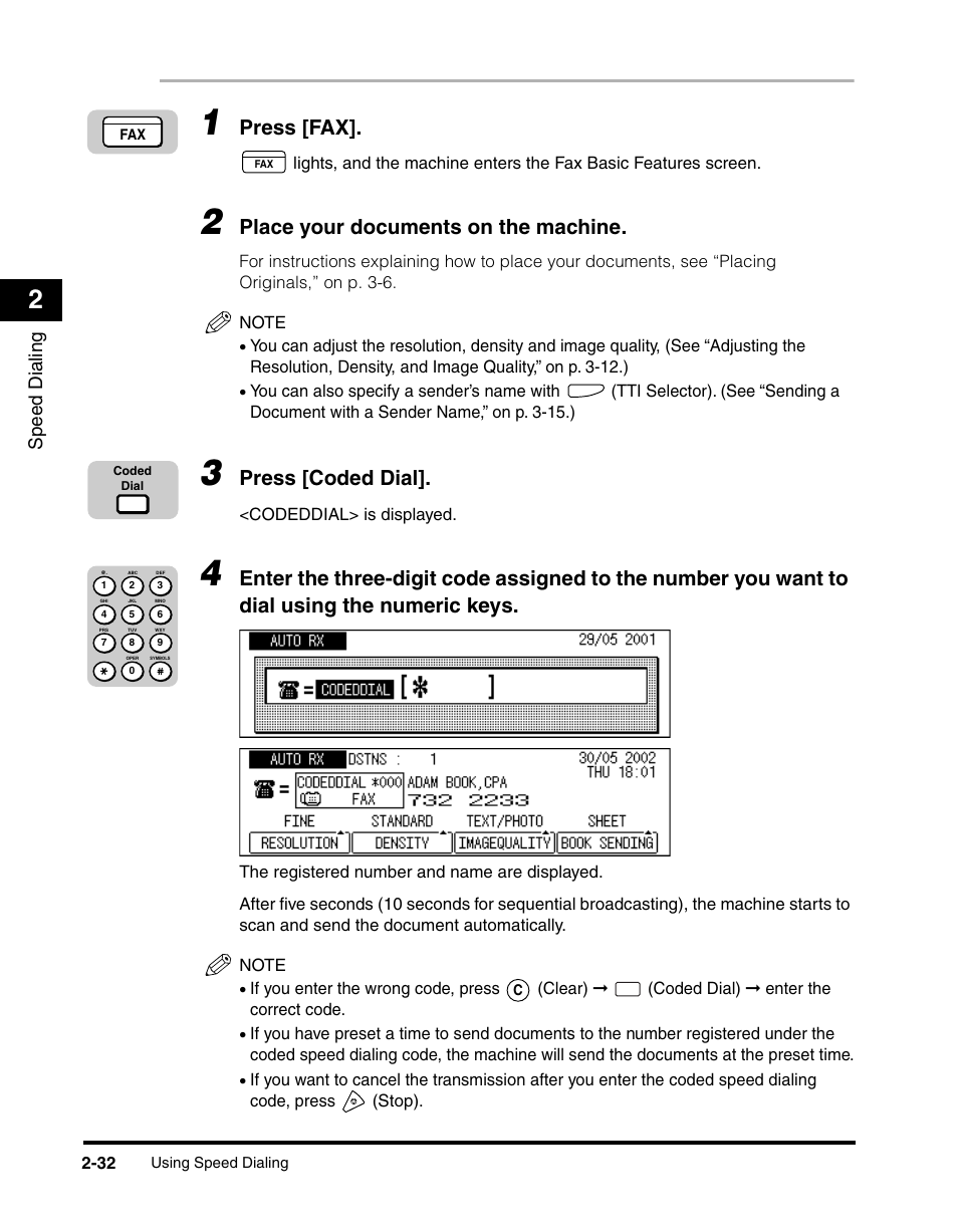 Press [fax, Place your documents on the machine, Press [coded dial | Canon IMAGERUNNER 2010F User Manual | Page 77 / 382