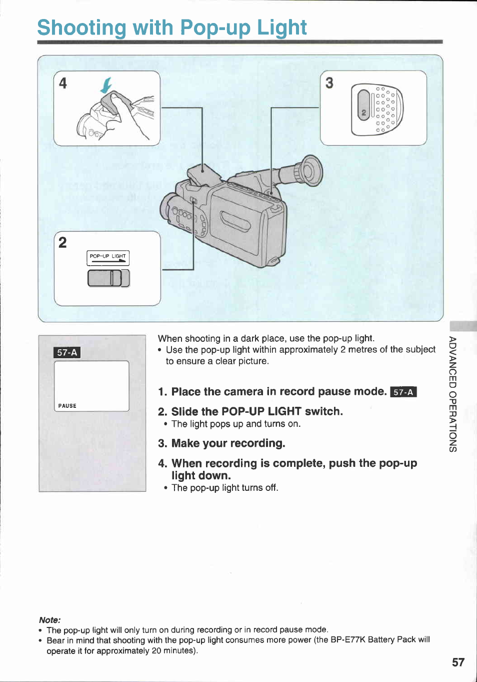 Shooting with pop-up light, Place the camera in record pause mode, Slide the pop-up light switch | Make your recording | Canon E 333 D User Manual | Page 55 / 82