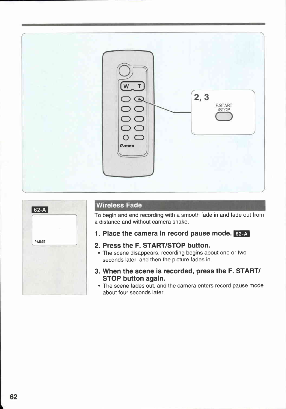 Wireless fade, Place the camera in record pause mode, Press the f. start/stop button | Canon E 333 D User Manual | Page 60 / 82