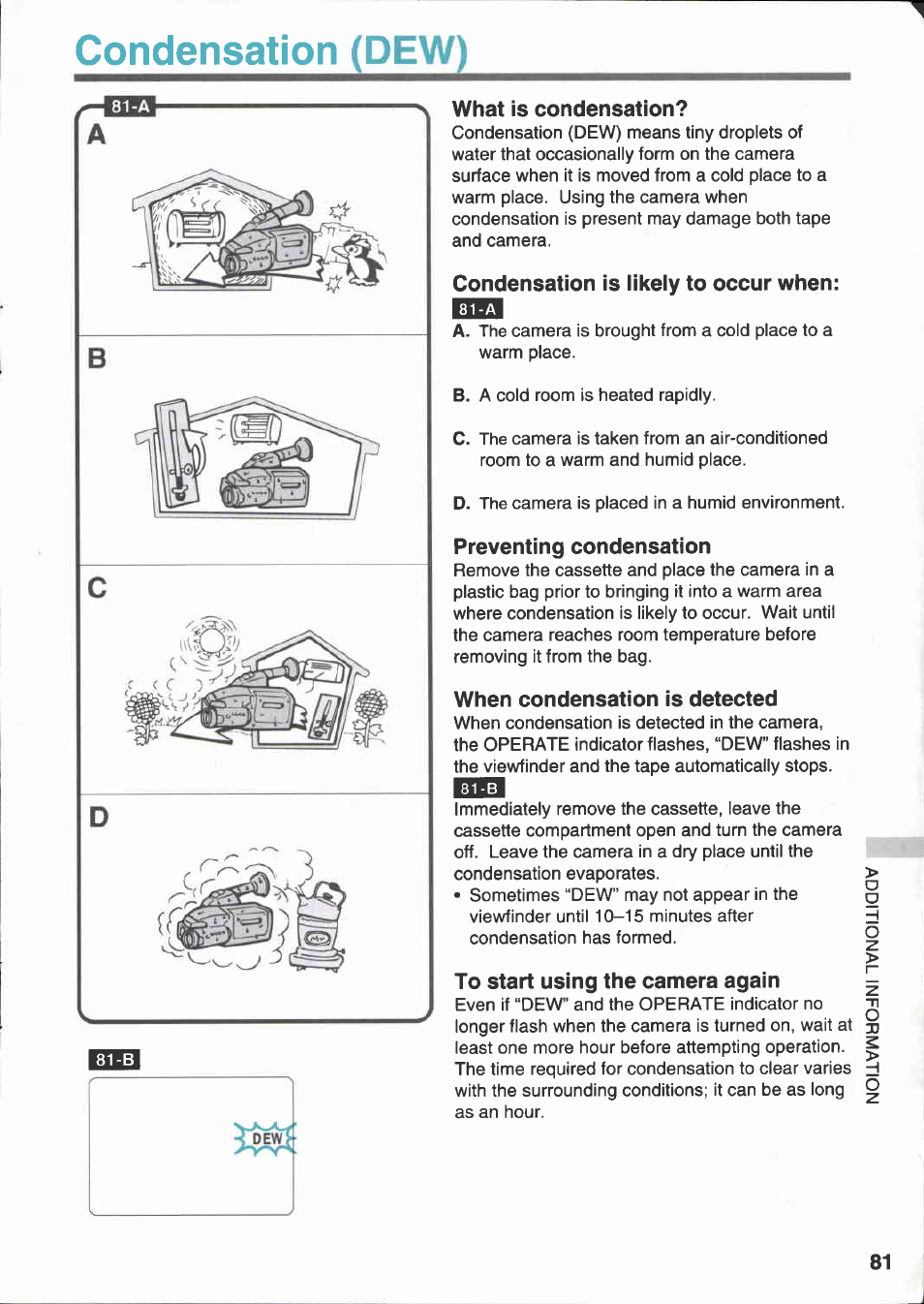 Condensation (dew), What is condensation, Condensation is likely to occur when | Preventing condensation, When condensation is detected, To start using the camera again, Condensation (dew) i g | Canon E 333 D User Manual | Page 75 / 82
