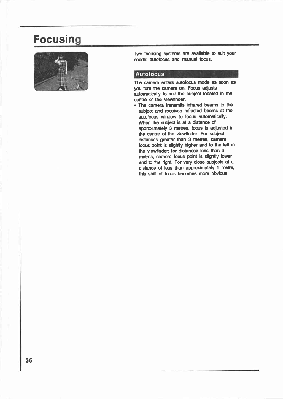 Autofocus, Focusing | Canon E 200 User Manual | Page 36 / 84