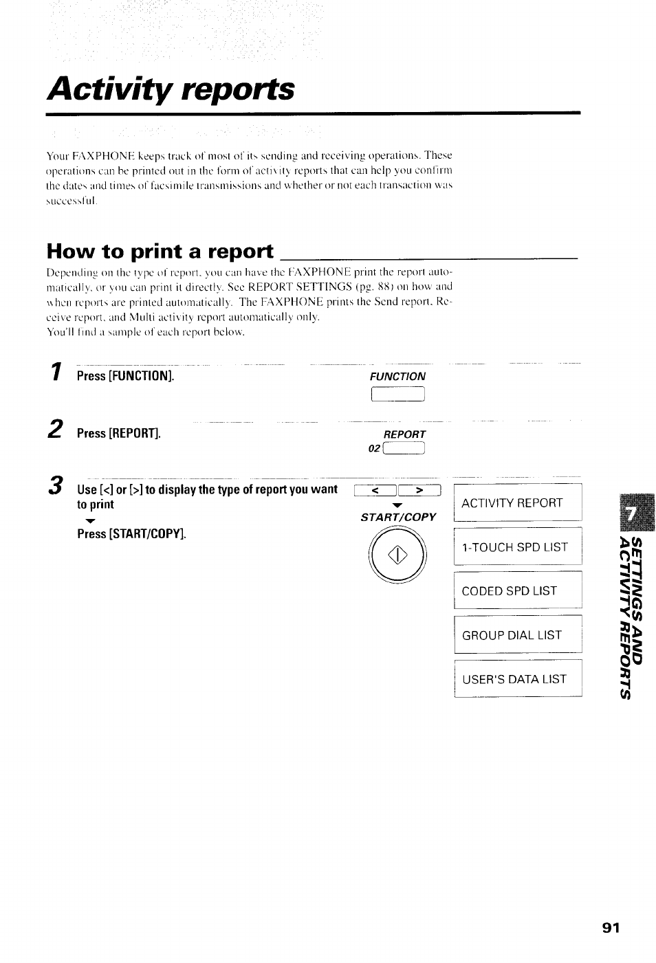 Activity reports, How to print a report, Press [function | Press [report, Press [start/copy, Activity report, Touch spd list, Coded spd list, Group dial list, User's data list | Canon B550 User Manual | Page 103 / 136