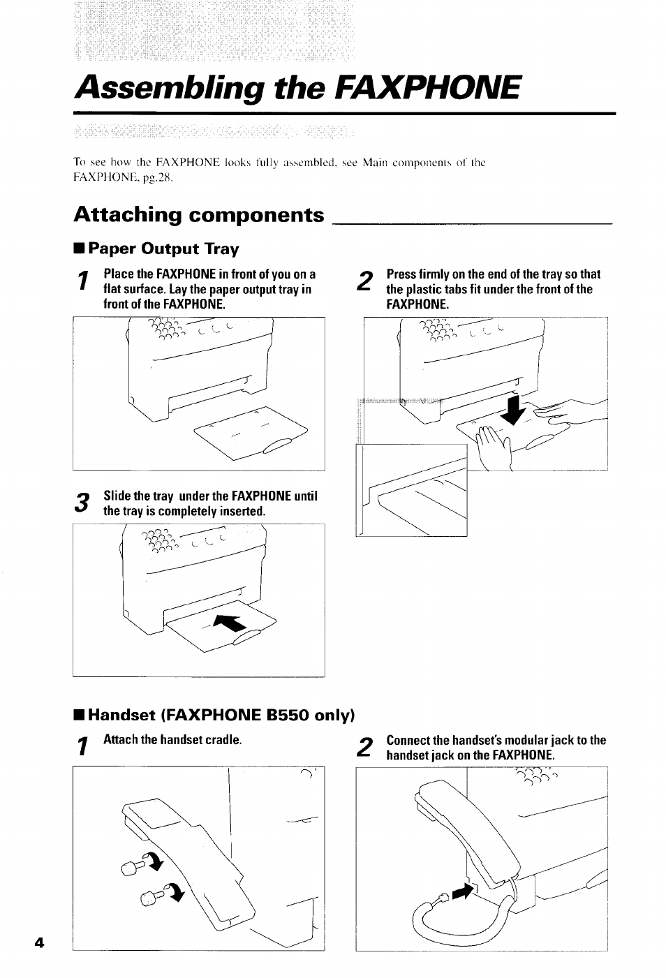 Assembling the faxphone, Attaching components, Paper output tray | Handset (faxphone b550 only) | Canon B550 User Manual | Page 16 / 136