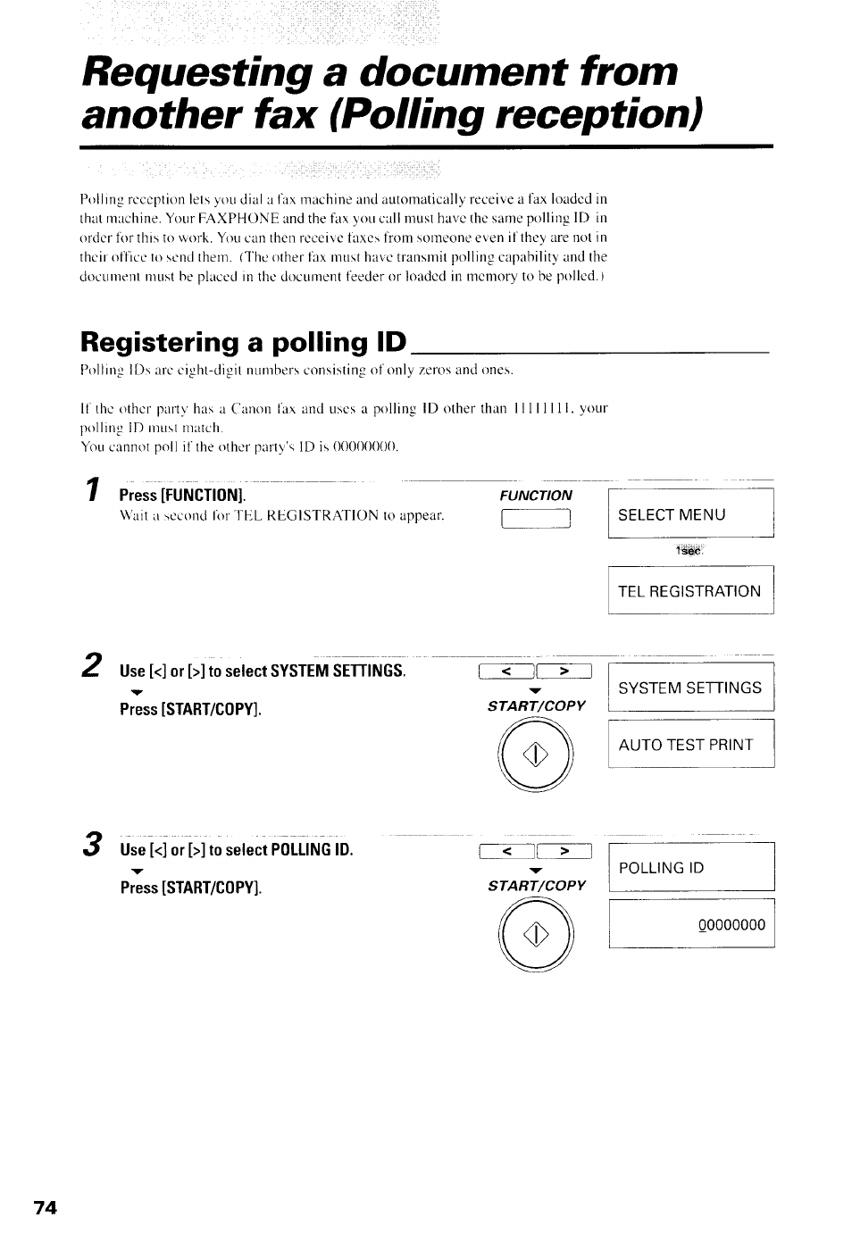 Registering a polling id, 7 press [function, Select menu | Tel registration, 2 use [<] or [>] to select system sehings, Press [start/copy, System settings, Auto test print, Polling id | Canon B550 User Manual | Page 86 / 136