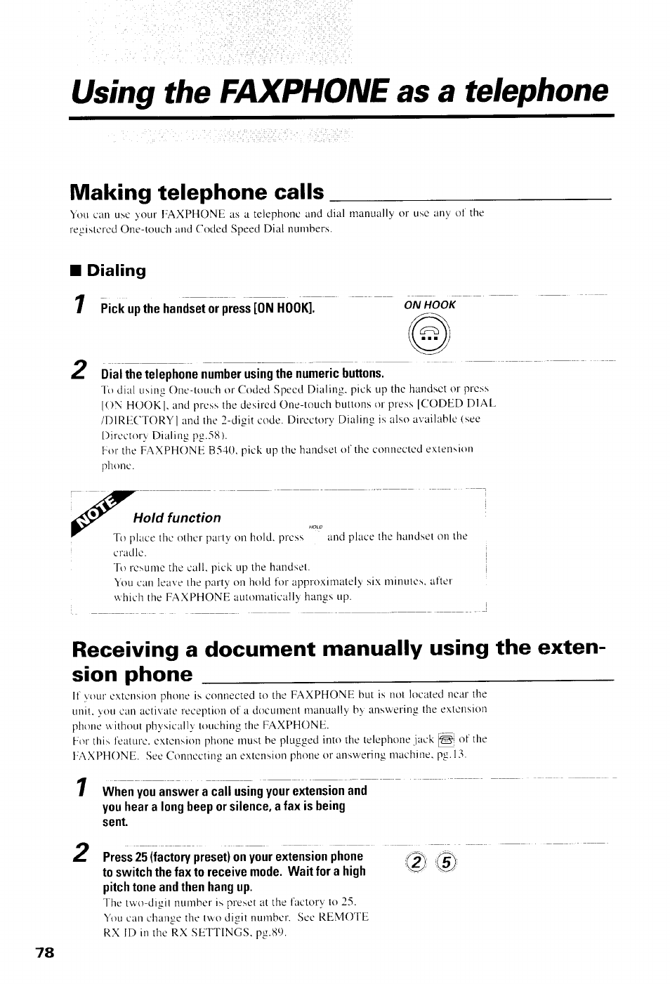 Using the faxphone as a telephone, Dialing, Pick up the handset or press [on hook | Making telephone calls | Canon B550 User Manual | Page 90 / 136