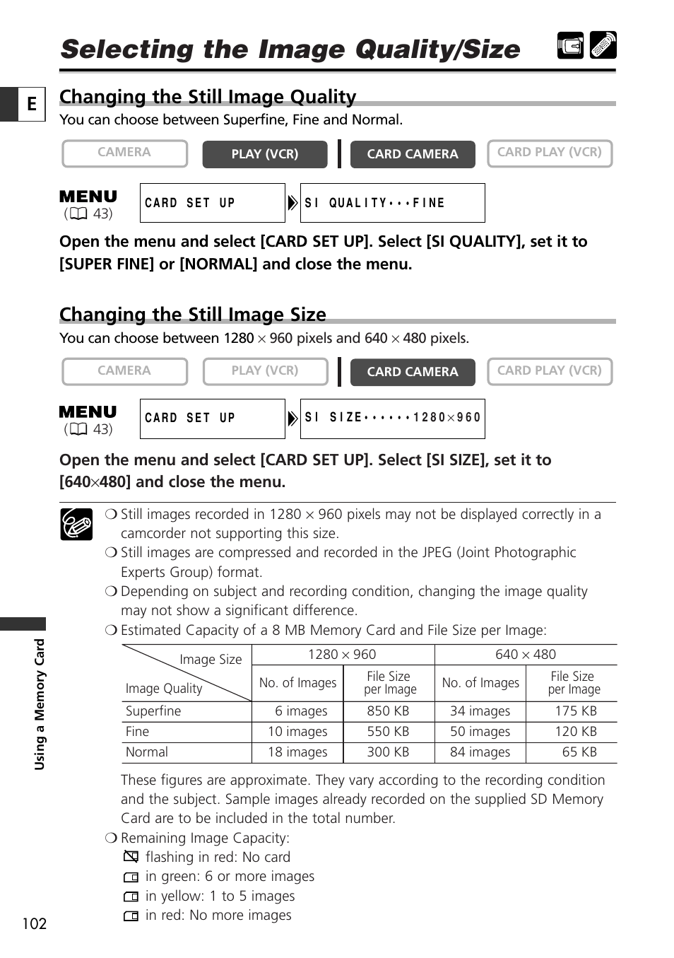 Selecting the image quality/size, Changing the still image quality, Changing the still image size | Canon OPTURA10 User Manual | Page 102 / 163
