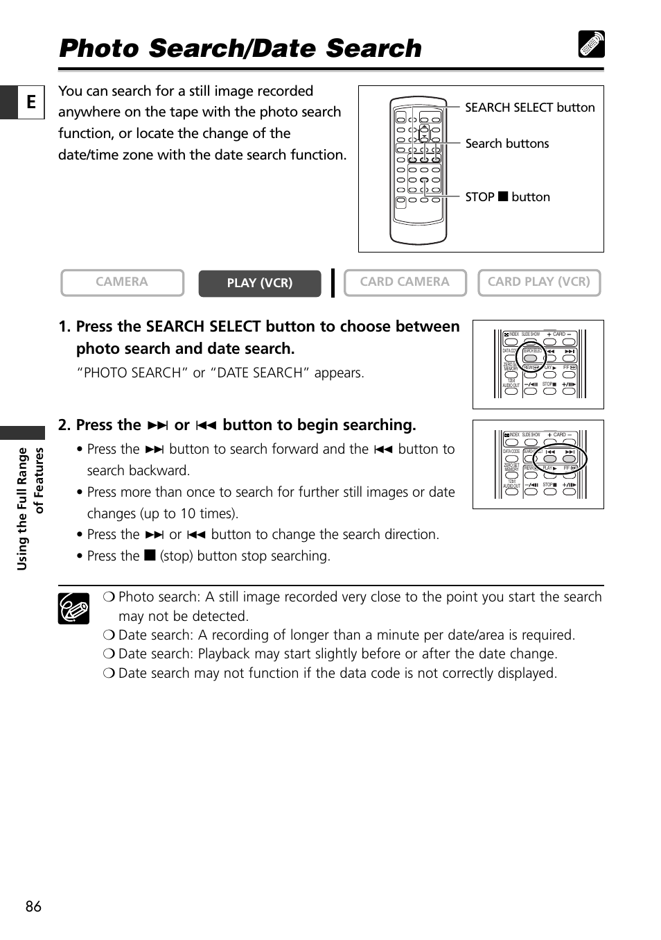Photo search/date search, Press the + or - button to begin searching, Photo search” or “date search” appears | Canon OPTURA10 User Manual | Page 86 / 163