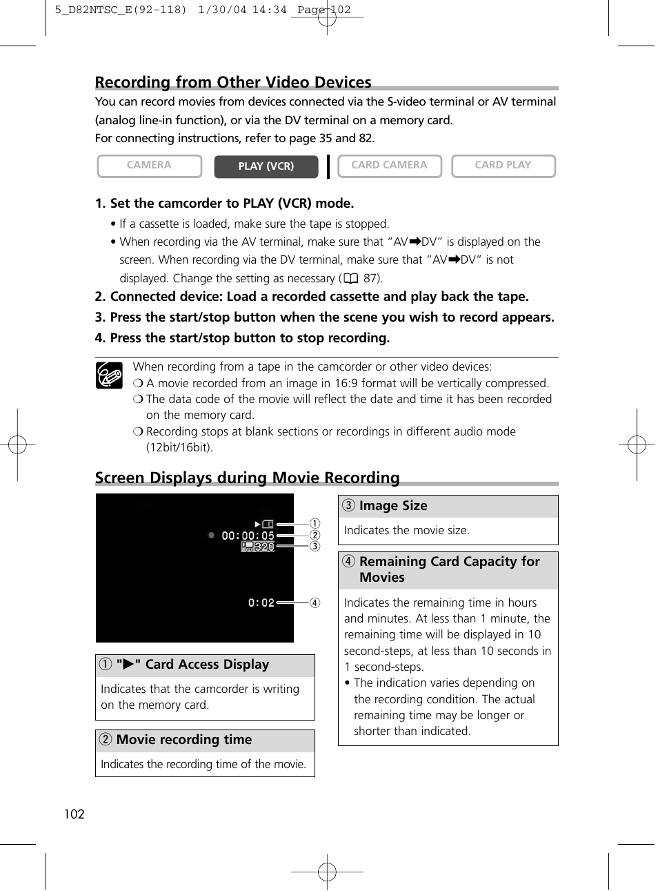 Screen displays during movie recording, Recording from other video devices | Canon Elura 65 User Manual | Page 102 / 162