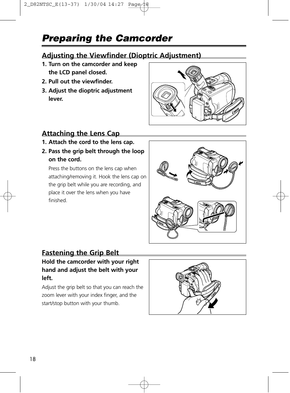 Preparing the camcorder, Adjusting the viewfinder (dioptric adjustment), Attaching the lens cap | Fastening the grip belt | Canon Elura 65 User Manual | Page 18 / 162
