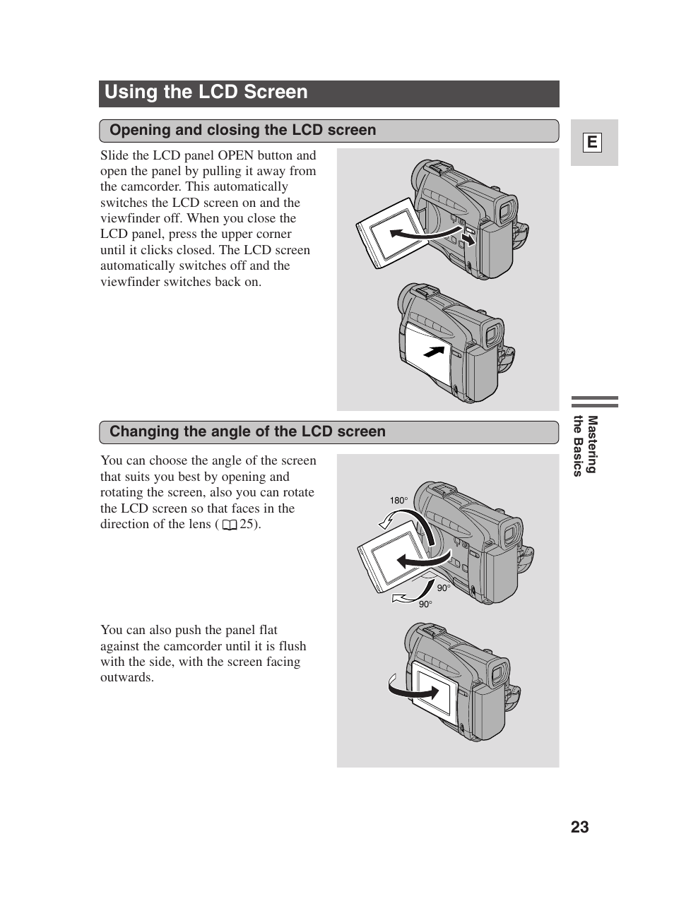 Using the lcd screen, 23 e, Opening and closing the lcd screen | Changing the angle of the lcd screen | Canon Digital Video Camcorder ZR20 User Manual | Page 23 / 114