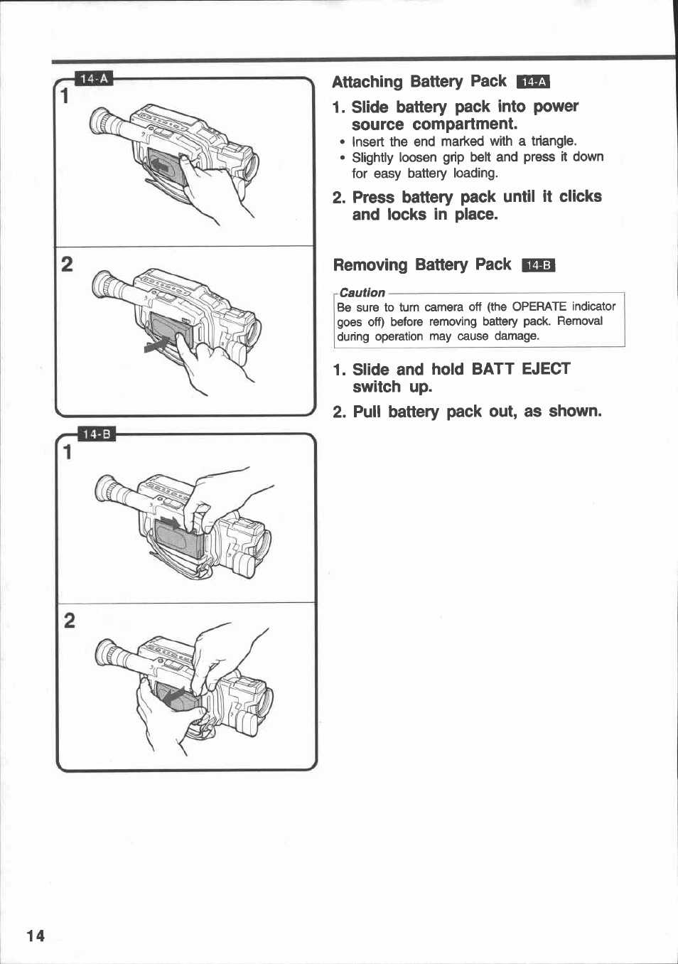 Attaching battery pack |eq, Slide battery pack into power source compartment, Removing battery pack шэ | Slide and hold ватт eject switch up, Pull battery pack out, as shown, Using battery pack | Canon E 430 User Manual | Page 16 / 86