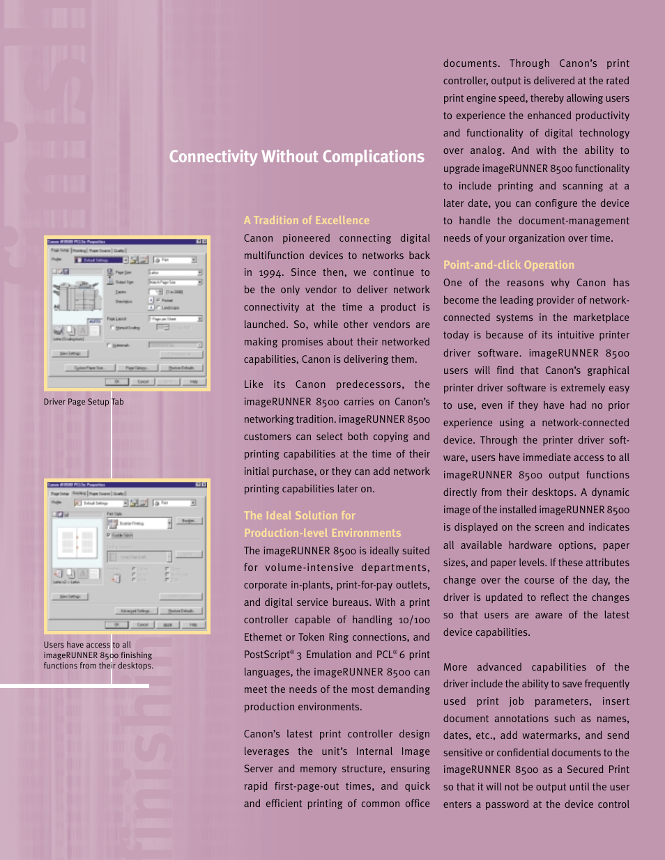 Finish, Finishing, Connectivity without complications | Canon 8500 User Manual | Page 8 / 12