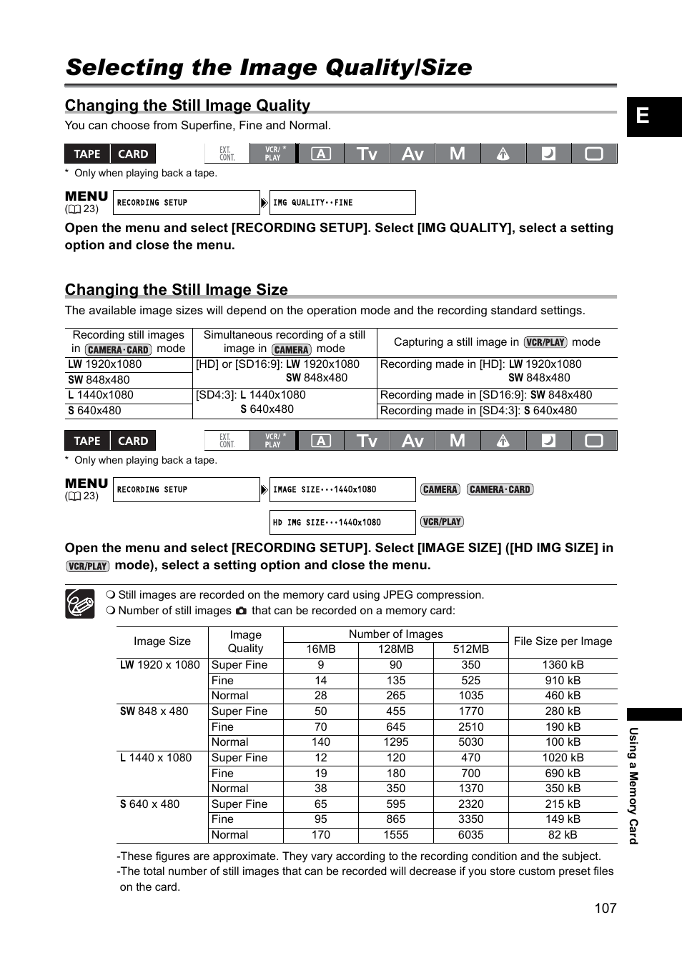 Using a memory card, Selecting the image quality/size, Changing the still image quality | Changing the still image size | Canon XH A1 User Manual | Page 107 / 159